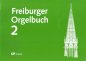 Preview: Freiburger Orgelbuch Band 2